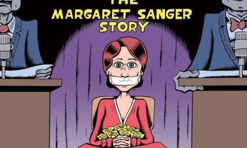 In Woman Rebel: 'The Margaret Sanger Story,’ cartoonist offers take…
