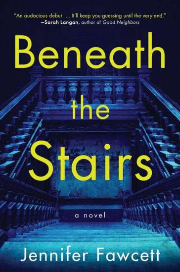 One month turns into horror story for former Iowa City playwright Jennifer Fawcett, author of ‘Beneath the Stairs’