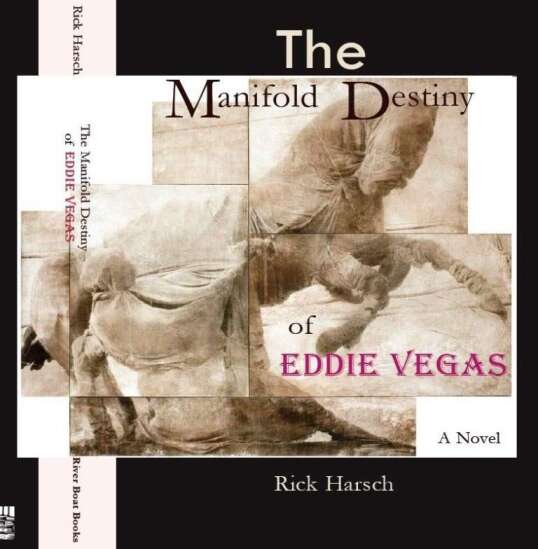 Writers’ Workshop grad Rich Harsch uses humor, wordplay to create an electric novel in ‘The Manifold Destiny of Eddie Vegas’