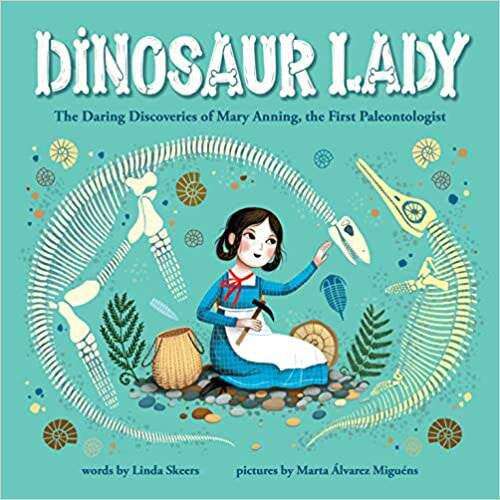 Cedar Rapids author’s new picture book shines spotlight on ‘Dinosaur Lady’ of the 1820s