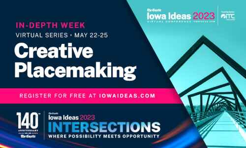 Iowa Ideas In-Depth Week: Creative Placemaking