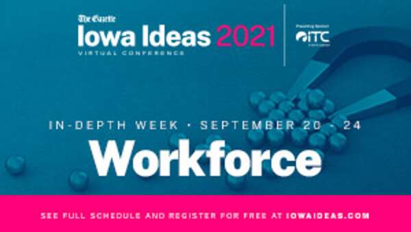 Iowa Ideas In-Depth Week All Eyes on Workforce