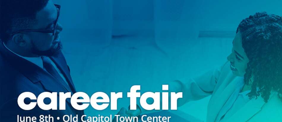 Summer Career Fair at Old Capitol Town Center June 8, 2023