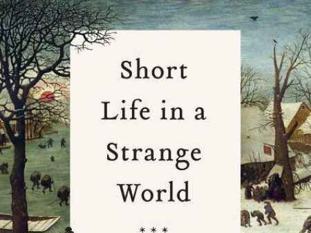 Book review: ‘Short Life in a Strange World’