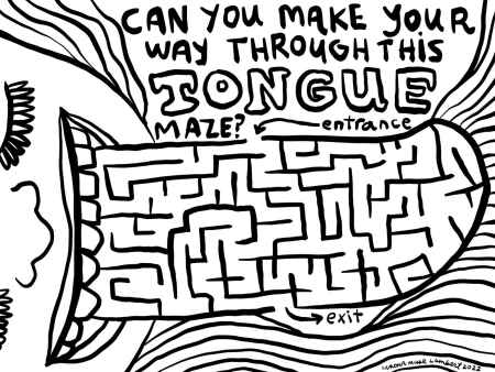 Print and color: Escape this tongue maze