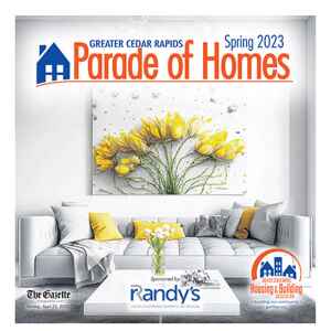 View the Spring Parade of Homes for Cedar Rapids