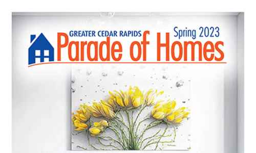 View the Spring Parade of Homes for Cedar Rapids